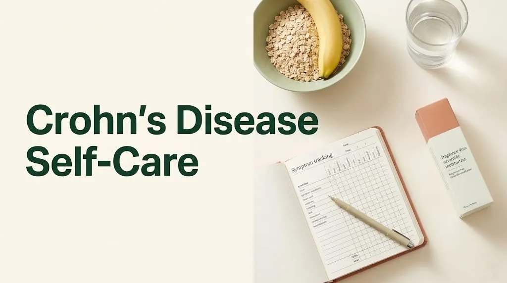 Flat-lay of Crohn's disease self-care items including journal, oats, and moisturizer with text overlay reading Crohn's Disease Self-Care