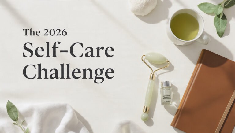 The 2026 30-Day Self-Care Challenge for Your Skin and Mind