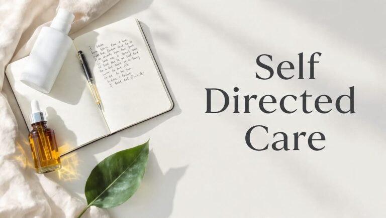 Self Directed Care: Your Evidence-Based Skincare Plan 2026