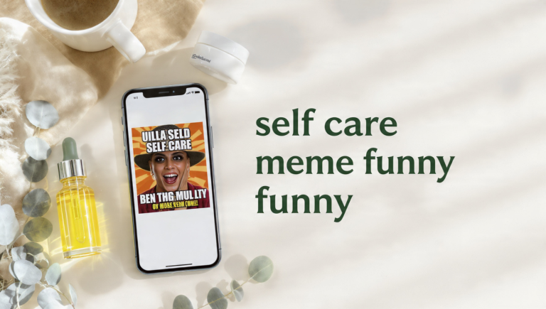 Humor Self Care Memes: Laughter for Skin Health 2026