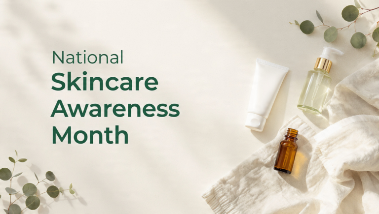 Skincare Awareness 2026: A Science-Based Self-Care Guide